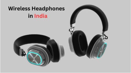 7 Best Wireless Headphones in India for Everyday Use