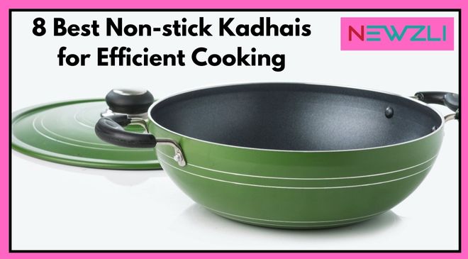 8 Best Non-stick Kadhais for Efficient Cooking